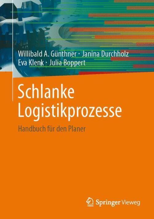 Thumbnail - Willibald A. Günthner (u. A.) | Schlanke Logistikprozesse | Buch |