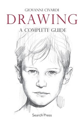 Drawing: A complete guide (Art of Drawing) by Civardi, Giovanni 1844485080