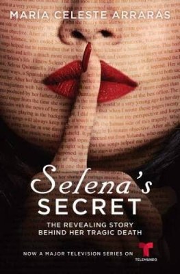 Selenas Secret: The Revealing Story Behind Her Tragic Death - Paperback - GOOD