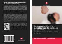 Natalia Viktorovna Lohmatkina | Aspectos MéDicos E PsicolóGicos Da ViolêNcia...