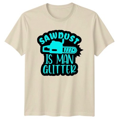 Sawdust Is Man Glitzer Herren T-Shirt Holzbearbeitung Tischlerei Vatertag Geschenk