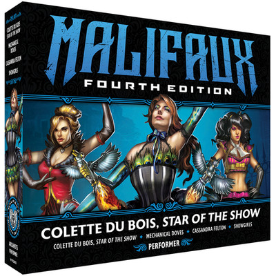 Malifaux Fourth Edition: Colette Du Bois, Star of the Show