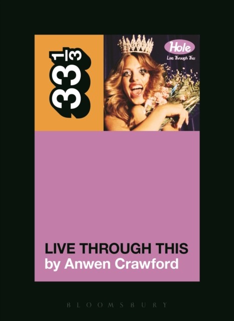 Hole's Live Through This by Anwen Crawford (Paperback Book)