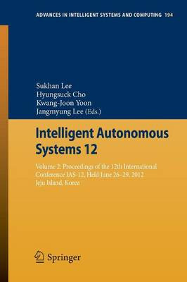Intelligent Autonomous Systems 12 - 9783642339318
