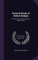 Poetical Works Of Robert Bridges Robert Seymour Bridges Buch Englisch 2016