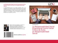 La Responsabilidad Social Empresarial Como Factor CríTico De ÉXito En...