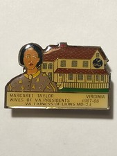 1987-88 Va MD-24 Wives Of VA. Presidents Margaret Taylor Lioness Lions Club Pin
