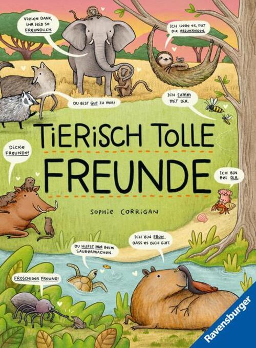 Tierisch Tolle Freunde - Das Etwas Andere Sachbuch Zum Thema Tiere Für