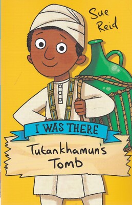 Tutankhamun's Tomb by Sue Reid Children's Historic Story  Book Fact Based 7+
