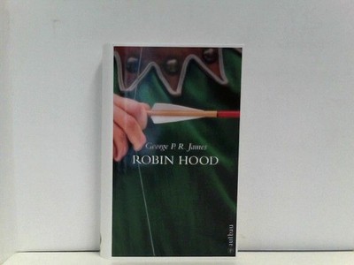 Robin Hood: Die Rächer vom Sherwood (Schöne Klassiker) James, George Payne Rains