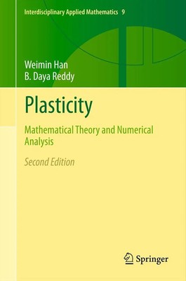 Plasticity Mathematical Theory and Numerical Analysis B. Daya Reddy (u. a.) Buch
