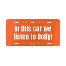 In this car we listen to Dolly Vanity Plate