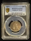 1876 Liberty Seated Quarter – PCGS Genuine – Tooled AU Details