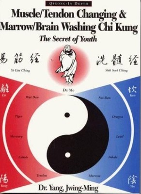 Muscle-Tendon Changing and Marrow-Brain Washing Chi Kung: The Se