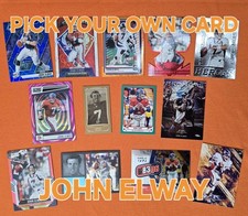   PICK YOUR OWN JOHN ELWAY CARD BASE, INSERTS...