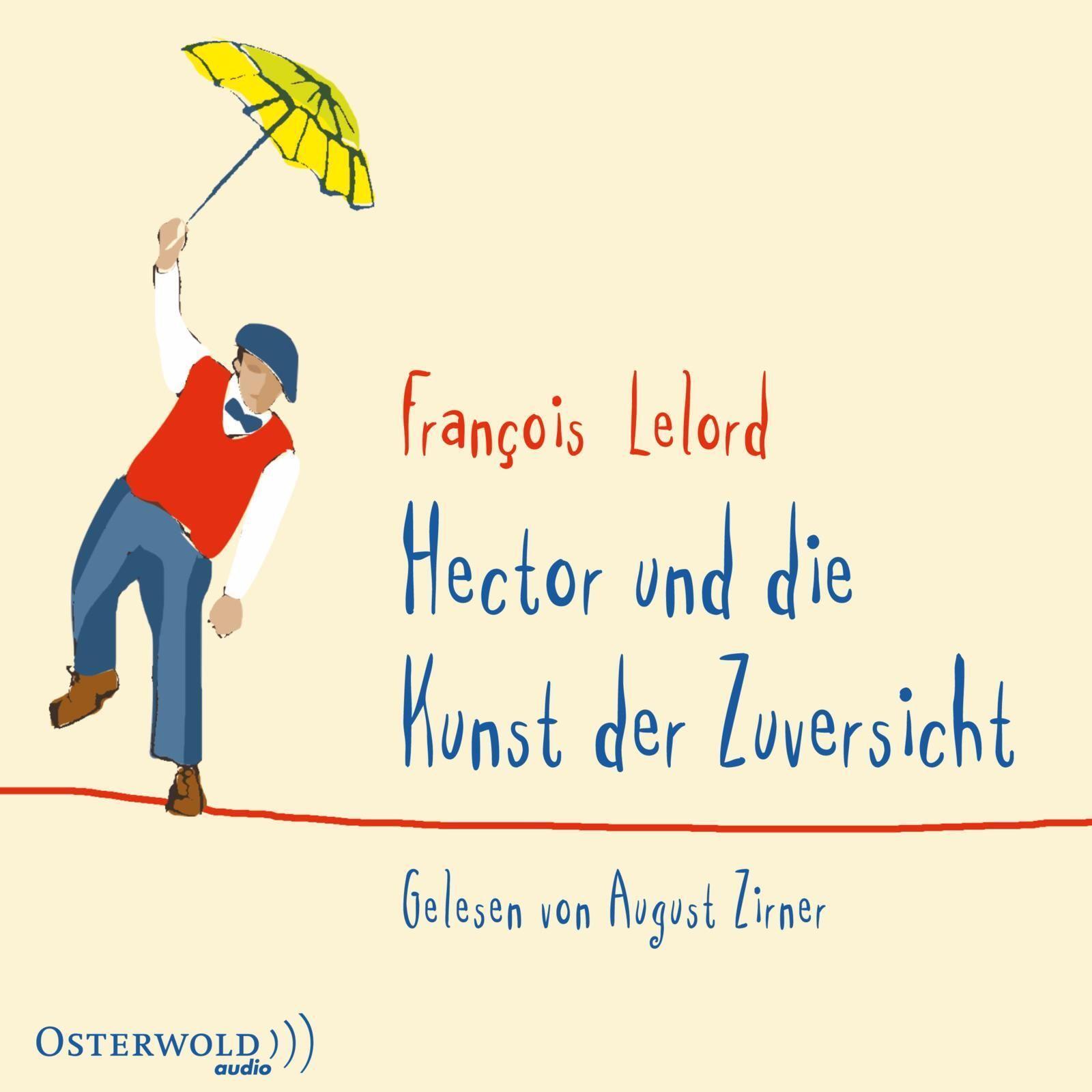 Thumbnail - Hector Und Die Kunst Der Zuversicht (hectors Abenteuer 8), François