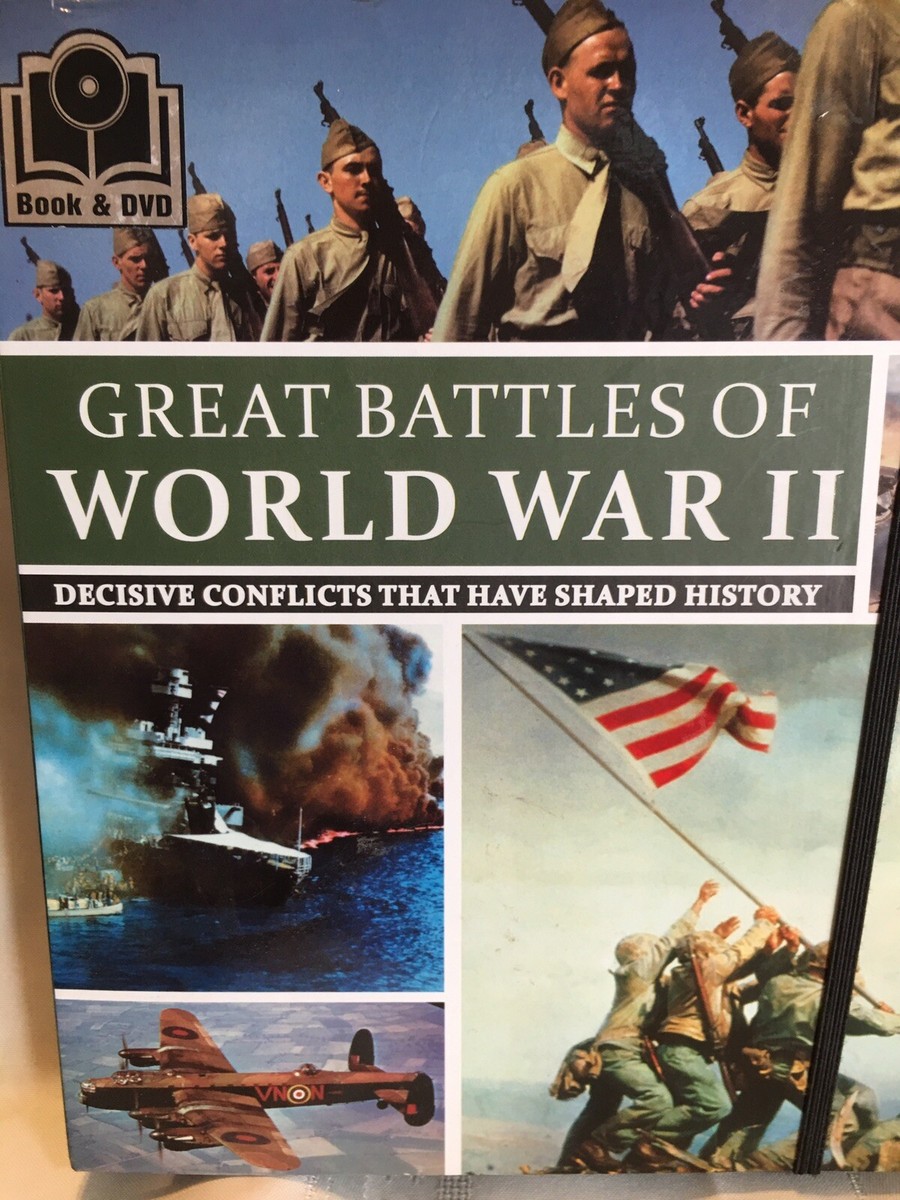 Great Battles of World War II: Decisive Conflicts that Great Battles of World War II: Decisive Conflicts that