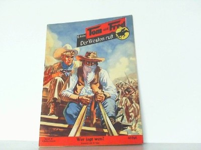TOM und FRED: wer jagt wen?- Band 41. 2. Reihe / Band 16 Der Westen ruft. TOM un