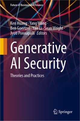 Generative AI Security: Theories and Practices (Hardback or Cased Book)