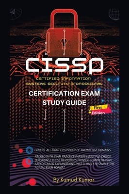 Kumar - CISSP Certification Exam Study Guide  Cerified Information Sy - X555z