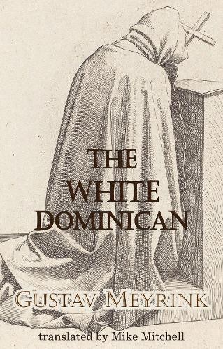 The White Dominican by Gustav Meyrink Paperback NEW - Image 2