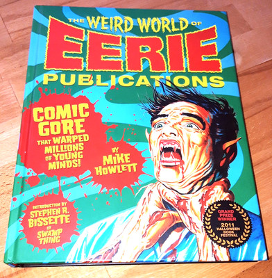 The Weird World of Eerie Publications - Mike Howlett - 2010 - Hardcover
