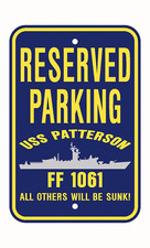 USS PATTERSON FF 1061 DE 1061 Parking Sign U S Navy USN Military Sign PSNBY