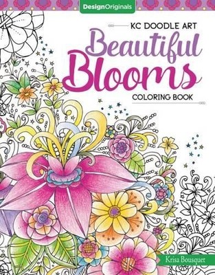 Krisa Bousquet KC Doodle Art Beautiful Blooms Coloring Book (Taschenbuch)