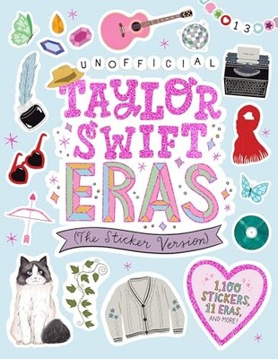 Taylor Swift Eras (The Sticker Version) : 1,100 Stickers, 11 Eras, and More!