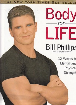 Body for Life 12 Weeks to Mental and Physical Strength