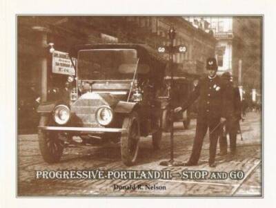 Progressive Portland II - Stop and Go - Paperback By Nelson, Donald R - GOOD