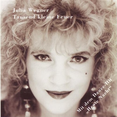 Джулия Вегнер, Таусенд Кляйне Фойер (CD)