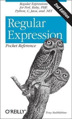 Regular Expression Pocket Reference : Regular Expressions for Per