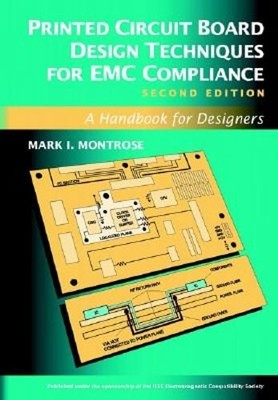 Printed Circuit Board Design Techniques for EMC Compliance: A Handbook for: Used