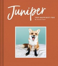 Juniper: The Happiest Fox: (Books about Animals, Fox Gifts, Animal Picture Book