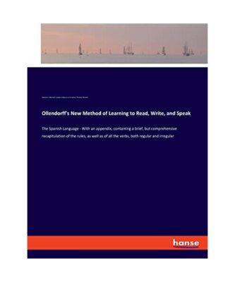 Ollendorff's New Method of Learning to Read, Write, and Speak: The Spanish Langu