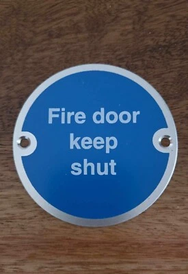 SGS FIRE DOOR KEEP SHUT Metal Door Sign 75mm Satin