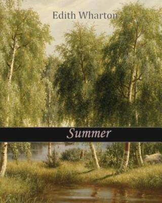 Summer - Paperback By Wharton, Edith - GOOD
