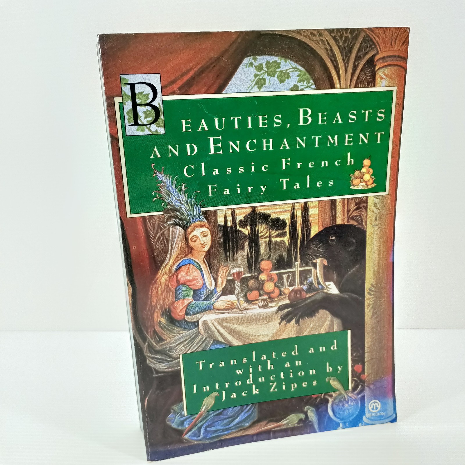 Beauties, Beasts And Enchantment Classic French Fairy Tales 1991 Paperback Book