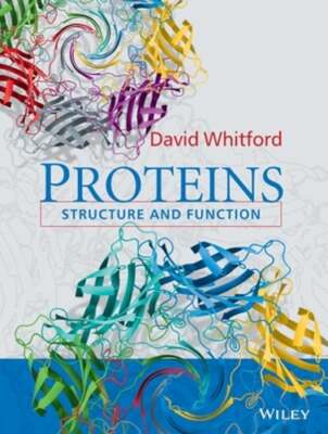 Proteins: Structure and Function by David Whitford: Used