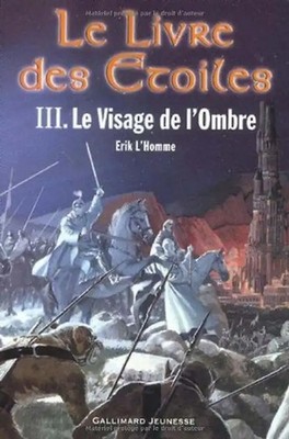 Le Livre des étoiles, tome 3 : Le Visage de l'Ombre - L'Homme, Erik