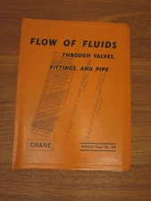 Flow of Fluids Through Valves, Fittings, and Pipe  Crane Technical Paper No. 410
