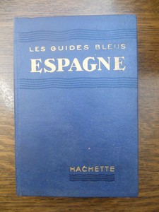 Les Guides Bleus Espagne Hachette 1957 Avec Carte - 