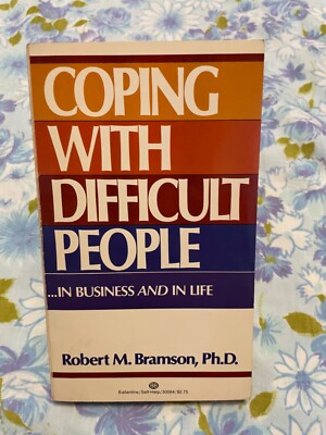 BOOK ROBERT M BRAMSON Coping with Difficult People in Business and Life paperbac