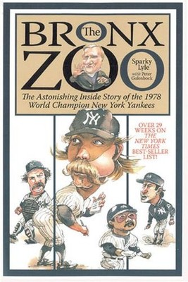 Sparky Lyle Peter Golenbock The Bronx Zoo (Taschenbuch)