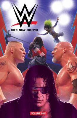 Wwe: Then Now Forever Vol. 1 by Hopeless, Dennis; Brown, Box
