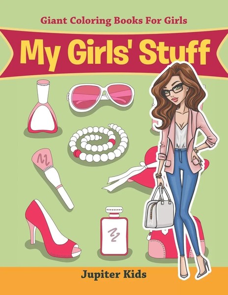 My Girls' Stuff Giant Coloring Books For Girls Jupiter Kids Taschenbuch Englisch-image
