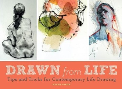 Helen Birch Drawn from Life (Paperback)