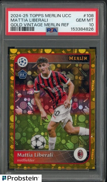 2024-25 Topps Merlin UCC Soccer Gold Vintage Mattia Liberali RC Rookie /3 PSA 10