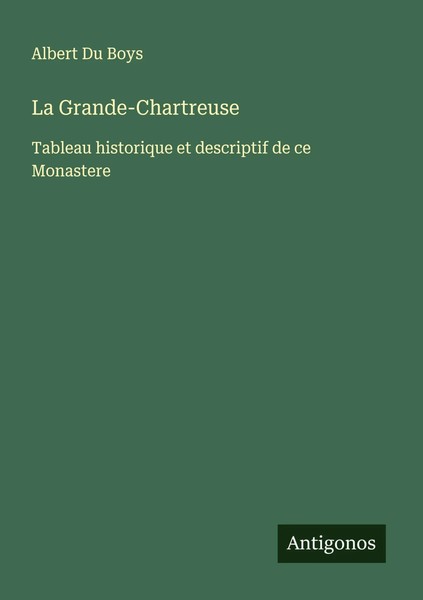 Albert Du Boys | La Grande-Chartreuse | Taschenbuch | FranzöSisch (2025)-image